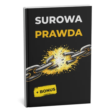 SUROWA PRAWDA: Sukces dla pełnej transformacji osobistej w 28 dni gwarantowany + BONUS